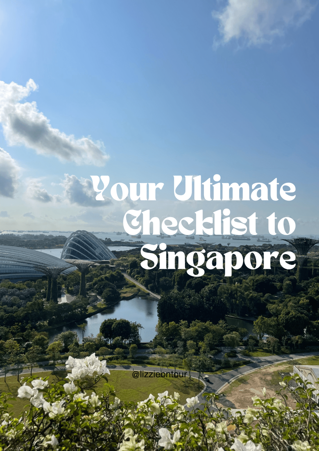 The Ultimate Checklist for&nbsp;Singapore
